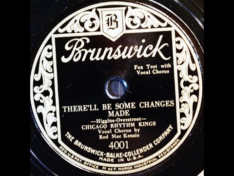 Chicago Rhythm Kings: There'll Be Some Changes Made 1928