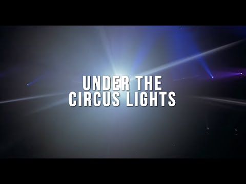Thumbnail for Under the Circus Lights video
