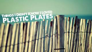 PLASTIC PLATES - THINGS I DIDN'T KNOW I LOVED (Bufi Remix)