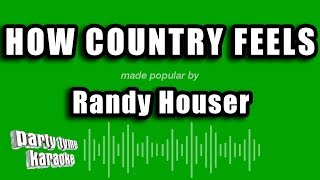 Randy Houser - How Country Feels (Karaoke Version)