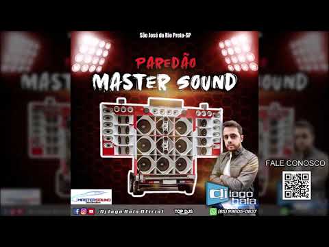 CD PAREDÃO MASTER SOUND BY BAIANINHO MASTER SOUND  - DJ IAGO BALA PRA TOCAR NO PAREDÃO