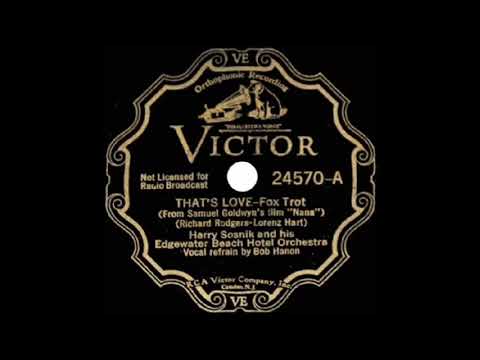 Harry Sosnik & his Edgewater Beach Hotel Orchestra - That's Love (1934)