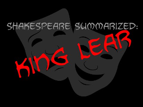 Shakespeare Summarized: King Lear