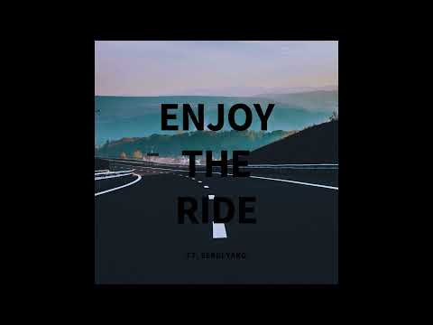 Enjoy The Ride ft. Sergi Yaro