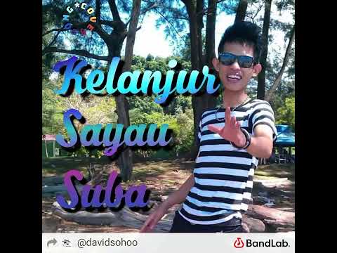 Kelanjur sayau suba (coversong)