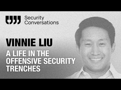 Vinnie Liu discusses a life in the offensive security trenches - YouTube