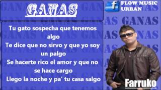 GANAS CON LETRA - FARRUKO