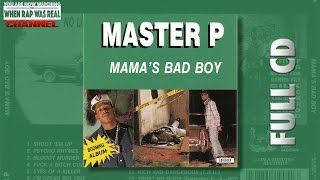 Master P - Mama&#39;s Bad Boy  [Full Album] Cd Quality