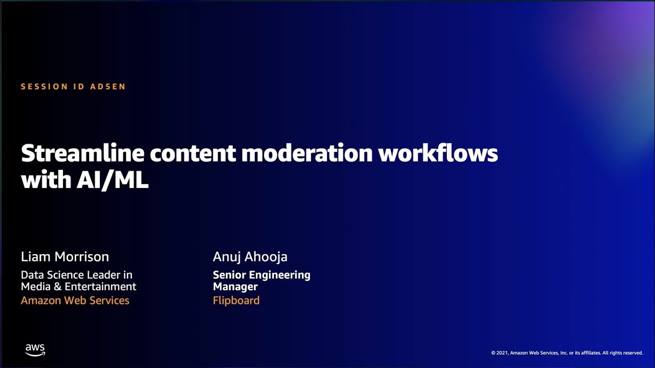 AWS Innovate 2022 - Streamline Content Moderation Workflows with AI and ML