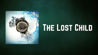 Anathema - The Lost Child (Lyrics)