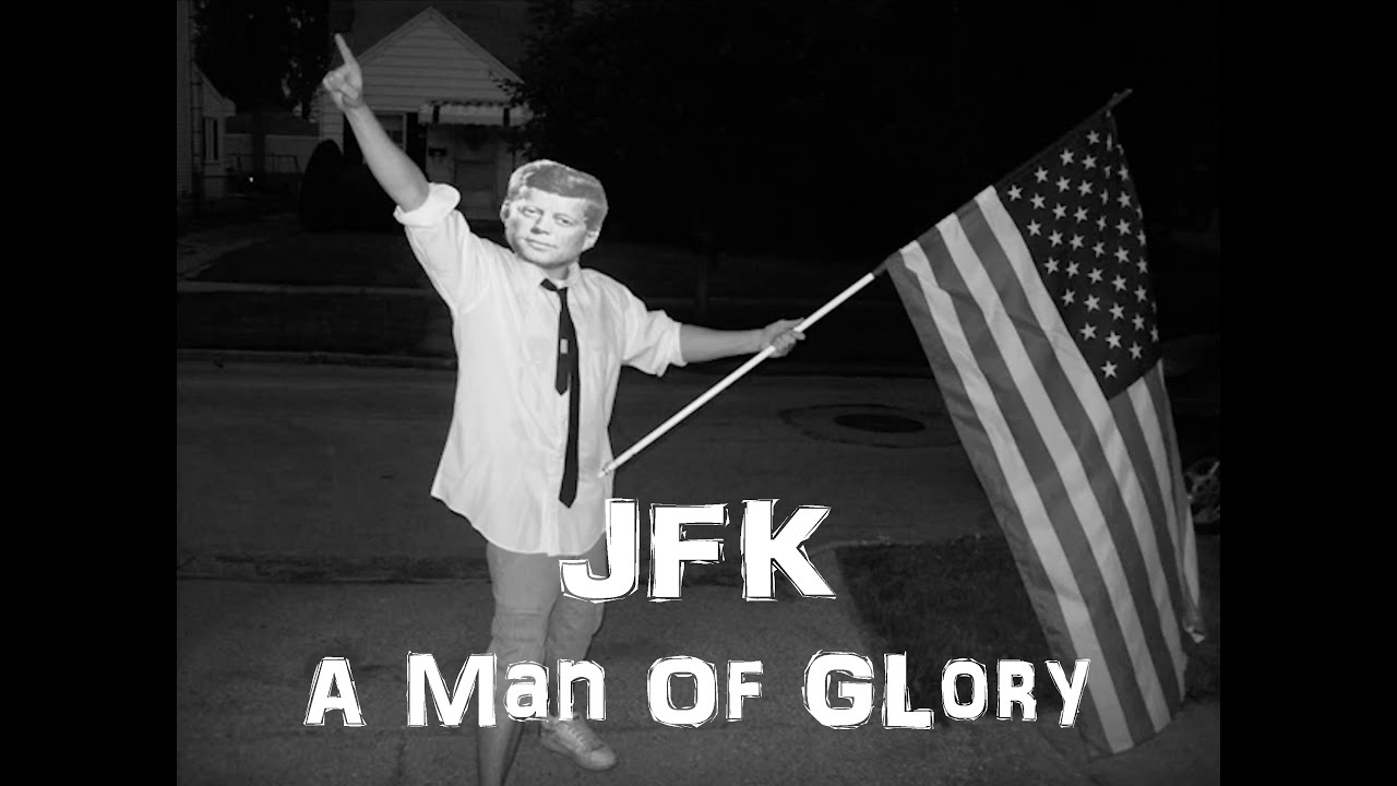 JFK: A Man of Glory