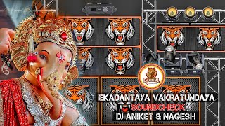 Ekadantaya Vakratundaya Soundcheck Dj Aniket DJ Na