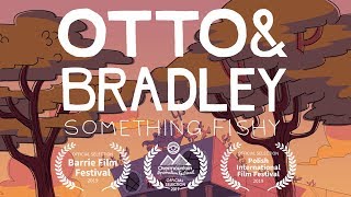 OTTO & BRADLEY: SOMETHING FISHY (Sheridan 3rd Year Film 2019)