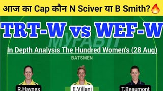 TRT-W vs WEF-W Dream11 Team | TRT-W vs WEF-W Dream11 The Hundred |TRT-W vs WEF-W Dream11 Today Match