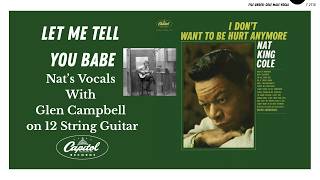 Nat King Cole and Glen Campbell "Let Me Tell You Babe"