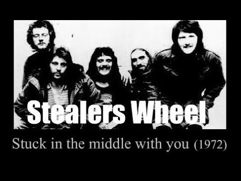 Stealers Wheel – Stuck in the middle with you (1972)