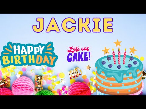 Happy Birthday Jackie, Birthday of Jackie, Best Birthday Wishes