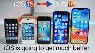 iOS 15, iOS 16  and Beyond - Apple Must and Will Do Better