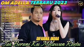 Download lagu ADELLA FULL ALBUM TERBARU||TAK BERANI KU MELAWAN RESTU,MERAYU TUHAN-DIFARINA INDRA.TANPA IKLAN ❗ mp3