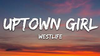Download lagu Westlife - Uptown Girl (Lyrics) mp3
