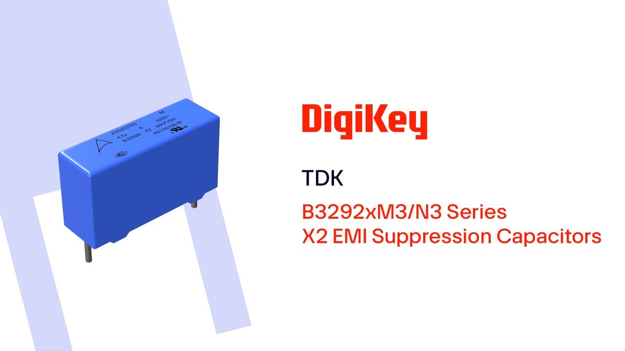 TDK X2 EMI Suppression Capacitors PIO | DigiKey