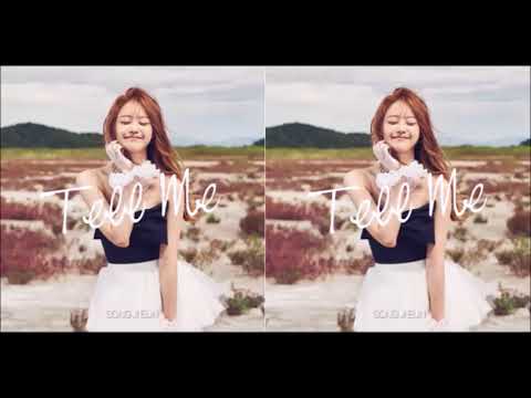 Song Ji Eun - Tell Me 中字歌詞