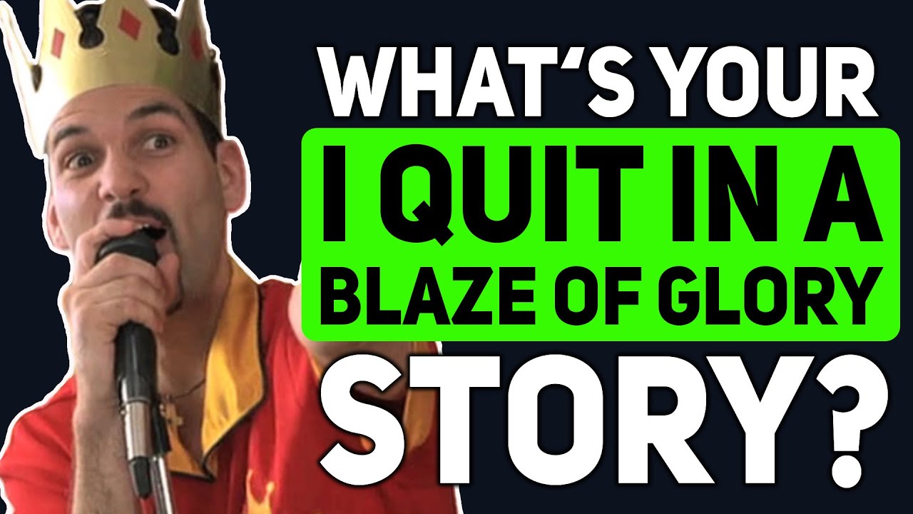What's Your "I QUIT IN A BLAZE OF GLORY" Story? - Reddit Podcast