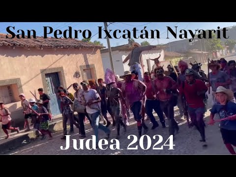 Así se celebra LA JUDEA, en Semana Santa en San Pedro Ixcatán, Nayarit.