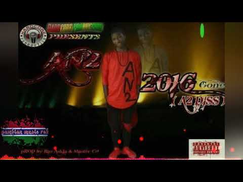 AN2 - 2016 GONE  (A2 da fulani diss) gambian music 🔥 PRO BY HARDCORE PRODUCTION