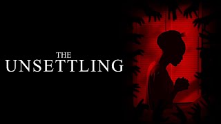 The Unsettling | Official Trailer | Horror Brains