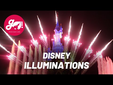 DISNEY ILLUMINATIONS - DISNEYLAND PARIS - FULL SHOW