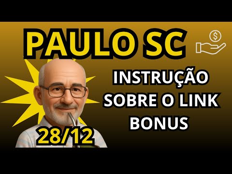 PAULO SC 12/28 SOME INSTRUCTIONS ABOUT THE BONUS LINKS