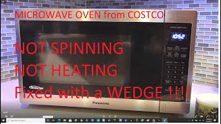 Microwave Oven Not Spinning, Not Heating - Fixed with a Wedge