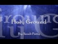 Holy Ground - Sandi Patty (lyric video)
