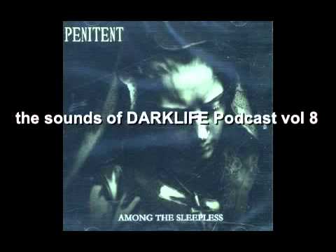 The Sounds of DARKLIFE podcast - VOL 8