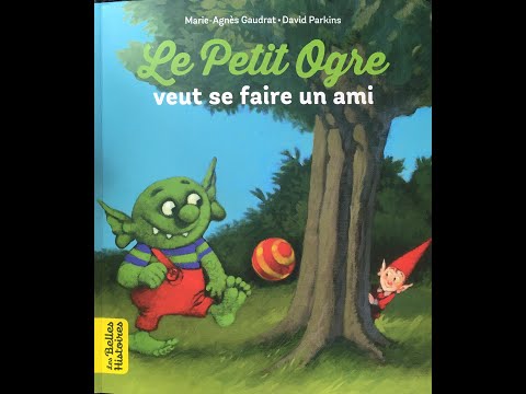 Il était une fois - Le petit Ogre veut se faire un ami