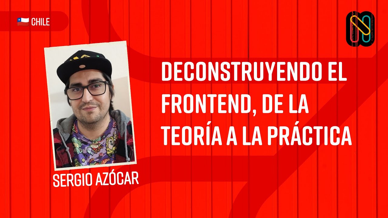 Deconstruyendo el frontend, de la teoría a la práctica