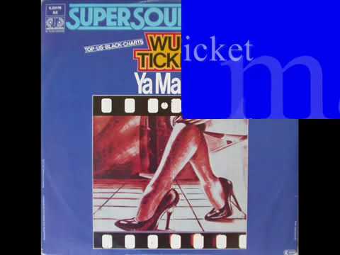 Wuf Ticket   Ya mama 1982