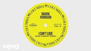 Mark Ronson - I Can&#39;t Lose (Duke Dumont Remix) [OfficialAudio] ft. Keyone Starr