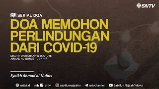 Download lagu Doa Memohon Perlindungan COVID-19 | Syaikh Ahmad Al-Nufais mp3