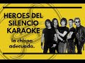 Heroes Del Silencio - La chispa adecuada (Bendecida 3) - Karaoke