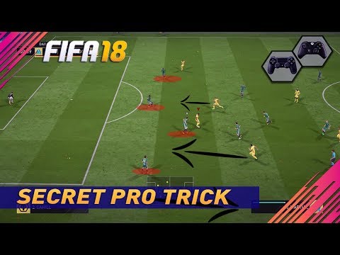 FIFA 18 SECRET PRO PLAYERS TRICK - TUTORIAL - THE BEST ATTACKING MOVE IN FIFA 18