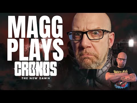 MAGG Plays Cronos The New Dawn