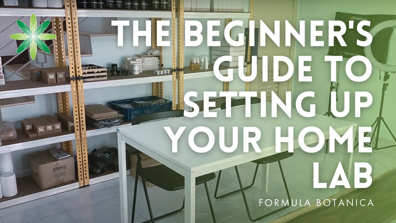 The Beginner's Guide to Setting up your Home Formulation Lab
