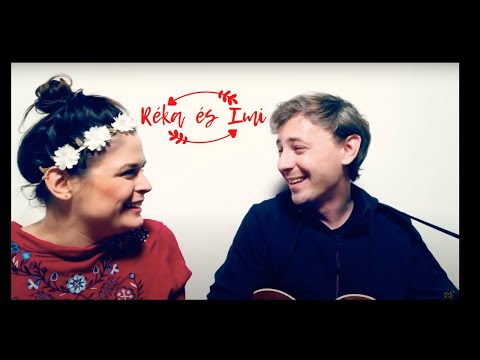 Rèka ès Imi - Hol jártál te kislány..