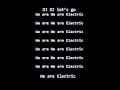 We Are Electric Lyrics WODOTA! 
