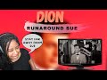 Runaround Sue (1961) by Dion (REACTION)