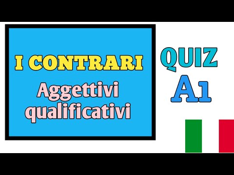 Can you pass this?/italian quiz #124/ level A1/ I contrari – Aggettivi qualificativi