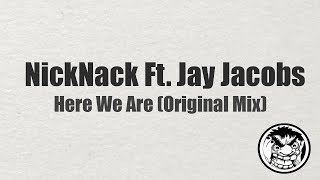 NickNack Ft. Jay Jacobs - Here We Are (Original Mix) [Preston Recordings]