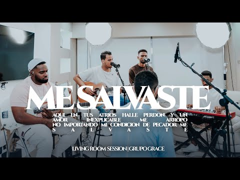 Me Salvaste (Living Room Session) | Grupo Grace